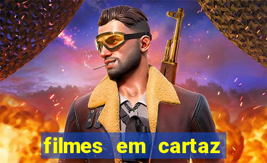 filmes em cartaz conjunto nacional